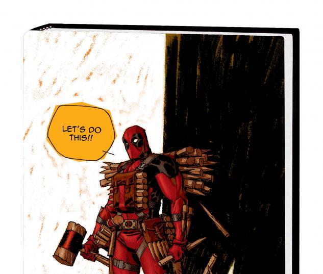 DEADPOOL VOL. 6: I RULE, YOU SUCK PREMIERE HC