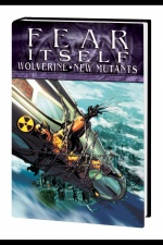 Fear Itself: Wolverine/New Mutants Premiere HC (Hardcover)