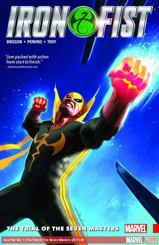 IRON FIST VOL. 1: THE TRIAL OF THE SEVEN MASTERS (Trade Paperback)