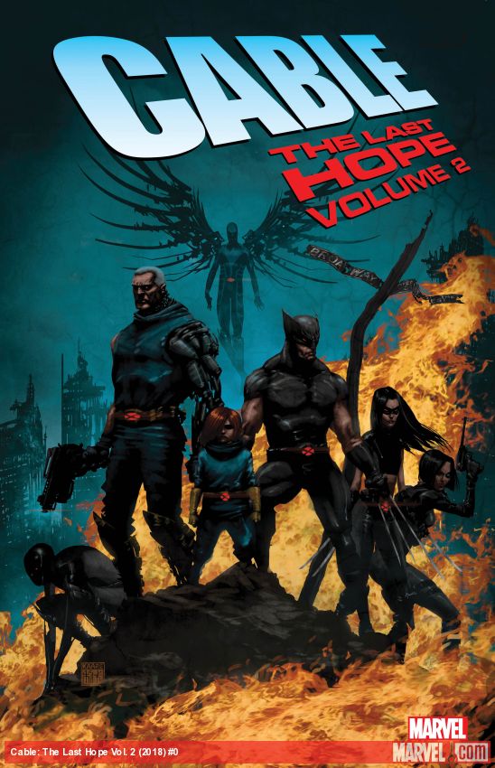 Cable: The Last Hope Vol. 2 (Trade Paperback)