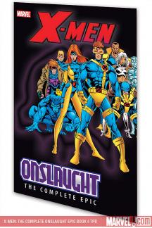 X-Men: The Complete Onslaught Epic Book 4 (Trade Paperback)