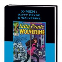 X-MEN: KITTY PRYDE & WOLVERINE PREMIERE HC #0