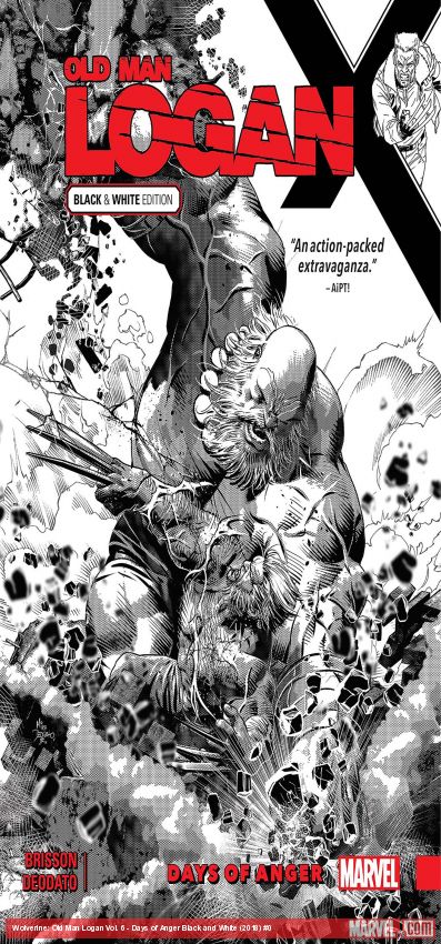 Wolverine: Old Man Logan Vol. 6 - Days of Anger Black and White (Trade Paperback)