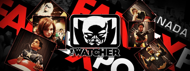 Watch Episode 38 of the Watcher: Fan Expo Canada