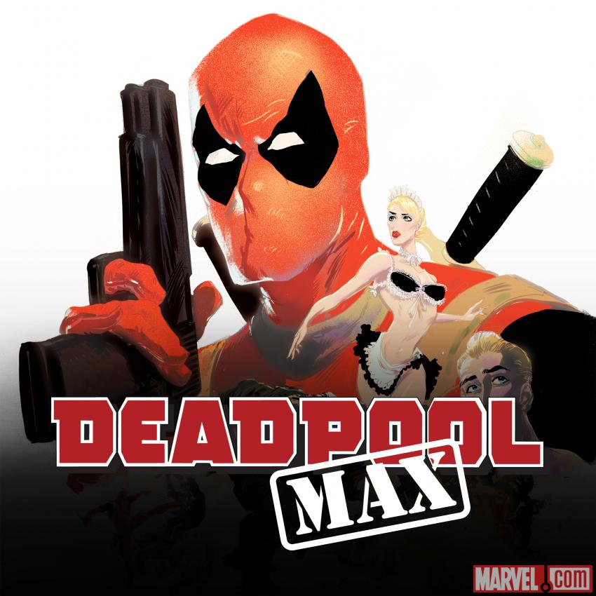 Deadpool Max (2010 - 2011)