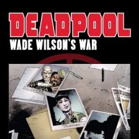 DEADPOOL: WADE WILSON'S WAR #2 credits page