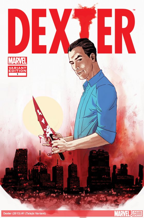 Dexter (2013) #1 (Talajic Variant)