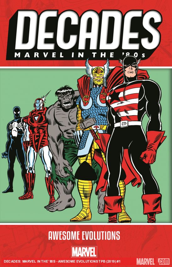 Decades: Marvel in The '80s - Awesome Evolutions (Trade Paperback)