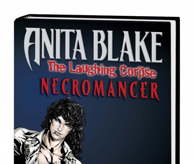 ANITA BLAKE, VAMPIRE HUNTER: THE LAUGHING CORPSE BOOK 2 - NECROMANCER PREMIERE HC