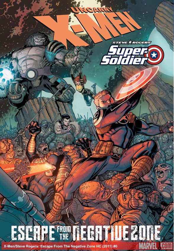 X-Men/Steve Rogers: Escape From The Negative Zone HC (Hardcover)