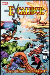 Excalibur Classic Vol. 3: Cross-Time Caper Book 1 (Trade Paperback)
