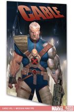 Cable Vol. 1: Messiah War (Trade Paperback)