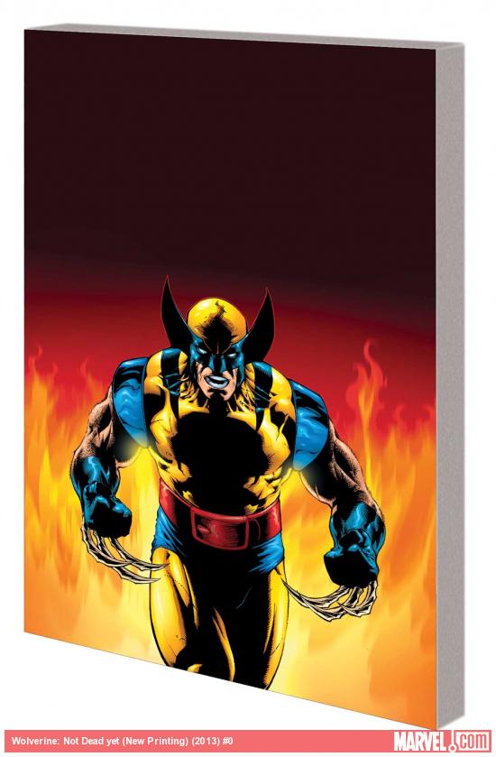 WOLVERINE: NOT DEAD YET TPB (NEW PRINTING)