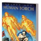 MARVEL MASTERWORKS: GOLDEN AGE HUMAN TORCH VOL. 1 TPB