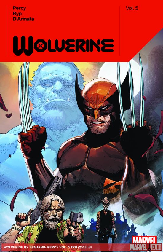Wolverine By Benjamin Percy Vol. 5 (Trade Paperback)