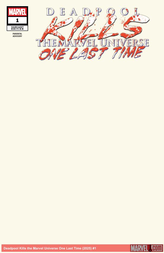 Deadpool Kills the Marvel Universe One Last Time (2025) #1 (Variant)