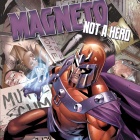 Magneto: Not a Hero