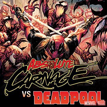 Absolute Carnage Vs. Deadpool (2019)