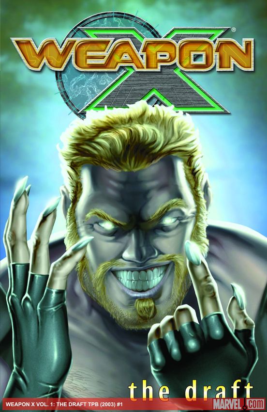 WEAPON X VOL. 1: THE DRAFT (Trade Paperback)