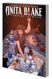 ANITA BLAKE, VAMPIRE HUNTER: CIRCUS OF THE DAMNED BOOK 3 - THE SCOUNDREL TPB (Trade Paperback)