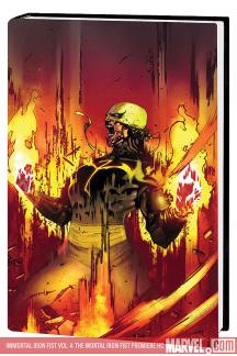 Immortal Iron Fist Vol. 4: The Mortal Iron Fist Premiere (Hardcover)