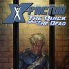 X-FACTOR: THE QUICK AND THE DEAD #1