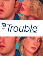 Trouble (2003) #4