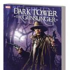 DARK TOWER: THE GUNSLINGER — THE JOURNEY BEGINS TPB