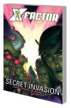 X-Factor Vol. 6: Secret Invasion (Trade Paperback)