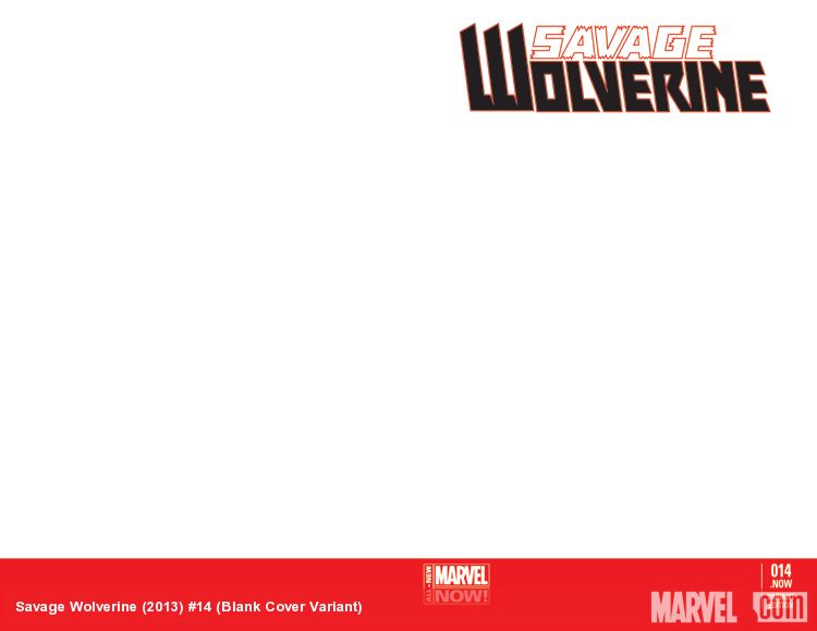 Savage Wolverine (2013) #14 (Blank Cover Variant)