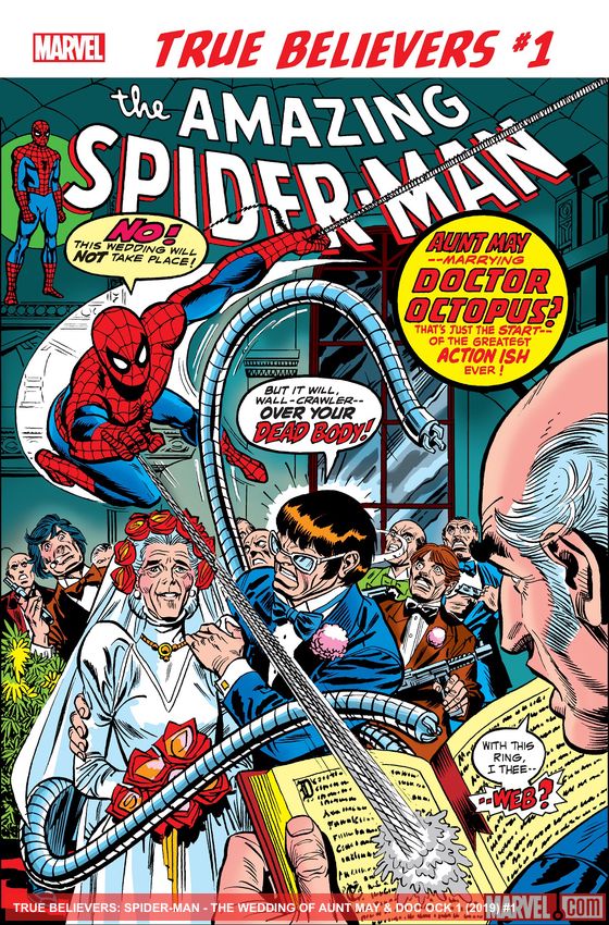 TRUE BELIEVERS: SPIDER-MAN - THE WEDDING OF AUNT MAY & DOC OCK 1 (2019) #1