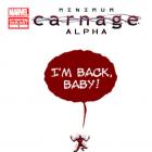 MINIMUM CARNAGE: ALPHA 1 2ND PRINTING VARIANT