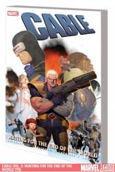 Cable Vol. 2: Waiting for the End of the World (Trade Paperback)