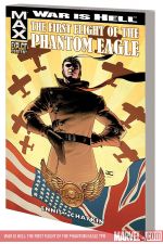 War Is Hell: The First Flight of the Phantom Eagle (Trade Paperback)