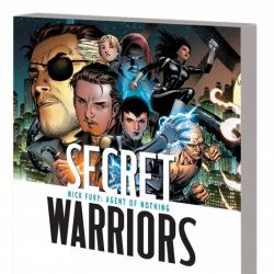 SECRET WARRIORS VOL. 1: NICK FURY, AGENT OF
                        NOTHING TPB