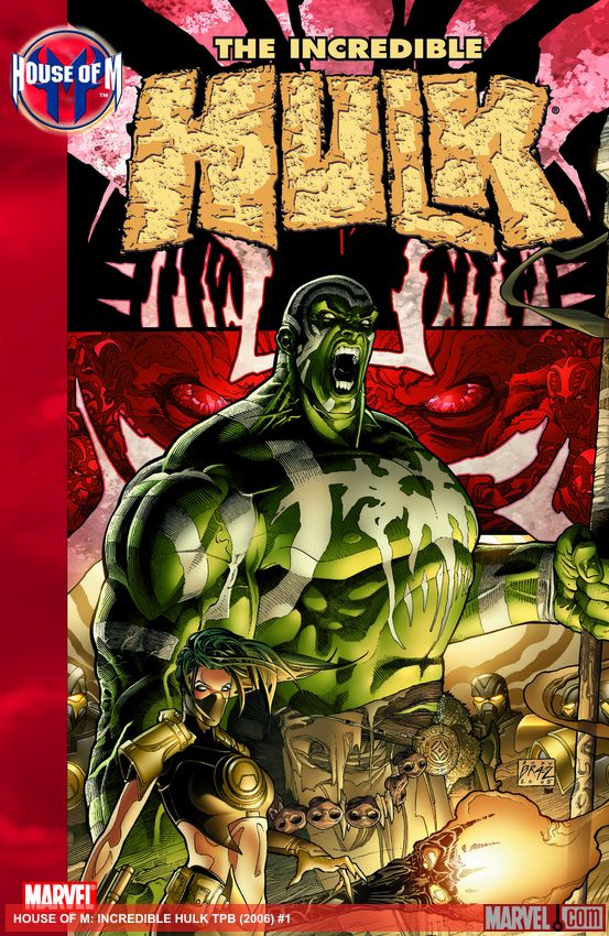 HOUSE OF M: INCREDIBLE HULK (Trade Paperback)