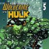 ULTIMATE WOLVERINE VS. HULK #5