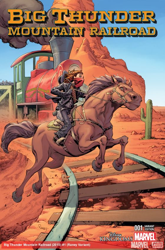 Big Thunder Mountain Railroad (2015) #1 (Raney Variant)