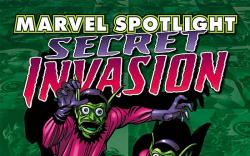 MARVEL SPOTLIGHT: SECRET INVASION #1