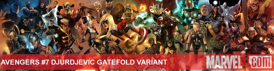 Avengers (2010) #7 (DJURDJEVIC GATEFOLD VARIANT)