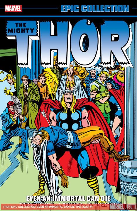 Thor Epic Collection: Even An Immortal Can Die (Trade Paperback)