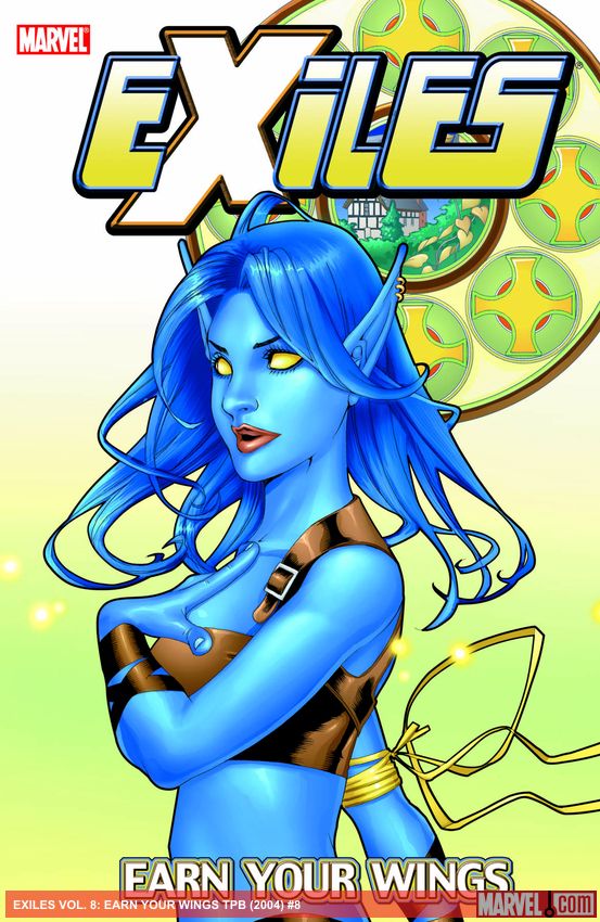 EXILES VOL. 8: EARN YOUR WINGS (Trade Paperback)