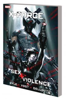 X-Force: Sex and Violence (Trade Paperback)