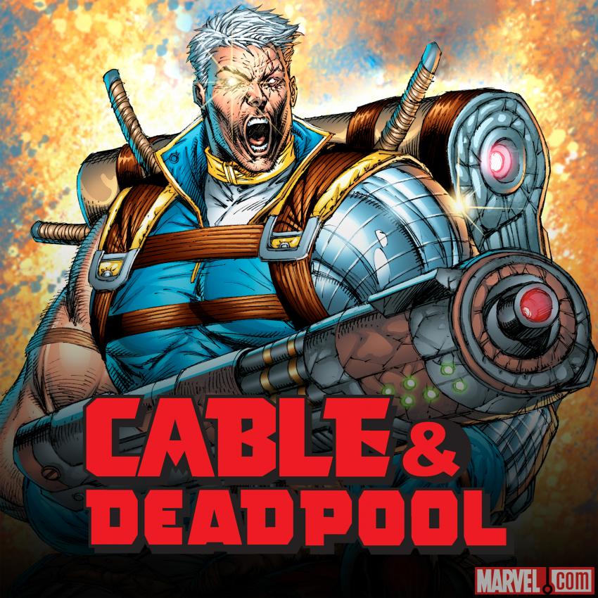 Cable & Deadpool (2004 - 2008)