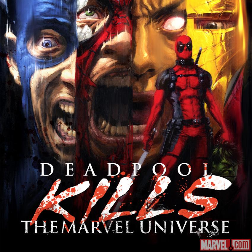 Deadpool Kills the Marvel Universe (2011 - 2012)