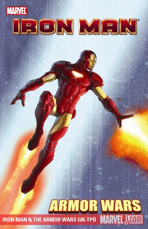 IRON MAN & THE ARMOR WARS (Trade Paperback)