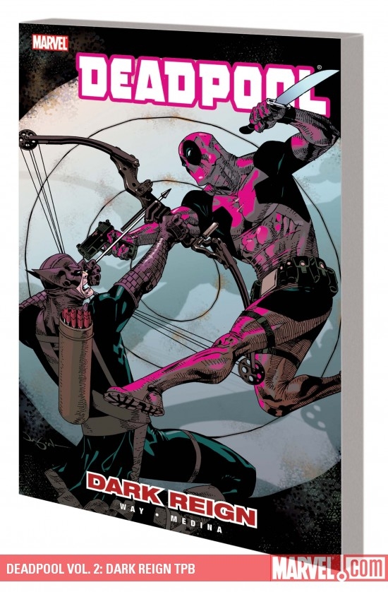 DEADPOOL VOL. 2: DARK REIGN TPB
