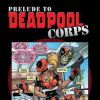 PRELUDE TO DEADPOOL CORPS #5 Recap Page