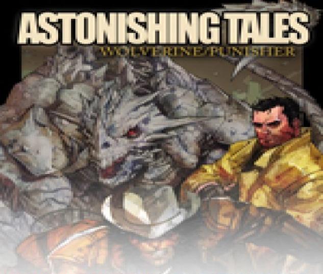 Astonishing Tales: Wolverine/Punisher (2008) #1
