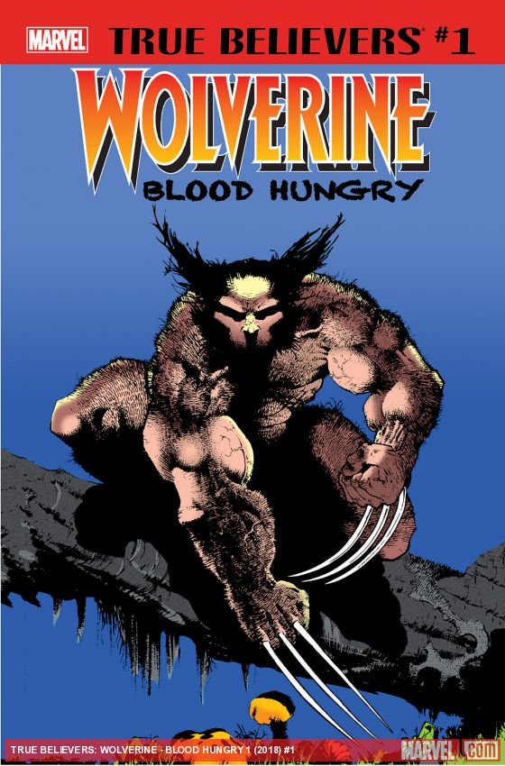True Believers: Wolverine - Blood Hungry (2018)